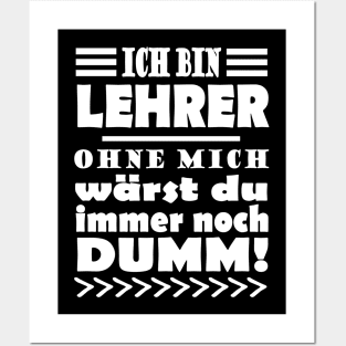 Lehrer Schule Dumm lustig Spruch Geschenk Posters and Art